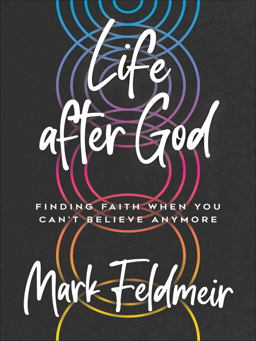 Title details for Life after God by Mark Feldmeir - Available